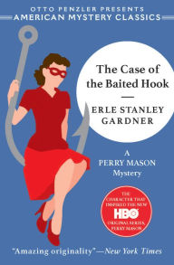 Title: The Case of the Baited Hook (Perry Mason Series #16) (American Mystery Classics), Author: Erle Stanley Gardner