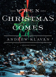 Title: When Christmas Comes, Author: Andrew Klavan