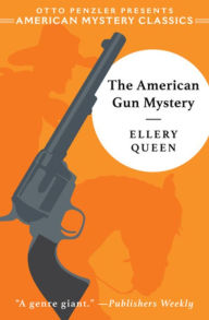 English ebook pdf free download The American Gun Mystery: An Ellery Queen Mystery by  9781613162521 (English Edition) PDB
