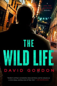 Downloading audio books for ipad The Wild Life: A Joe the Bouncer Novel ePub RTF iBook by David Gordon