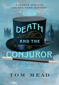 Textbook ebooks download Death and the Conjuror (English literature) by Tom Mead 9781613163184