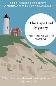Title: The Cape Cod Mystery, Author: Phoebe Atwood Taylor