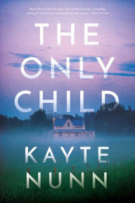Title: The Only Child, Author: Kayte Nunn