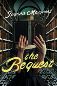 Free ebook downloads on google The Bequest: A Dark Academia Thriller 9781613163443