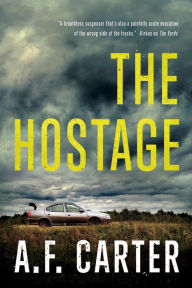 Title: The Hostage, Author: A. F. Carter