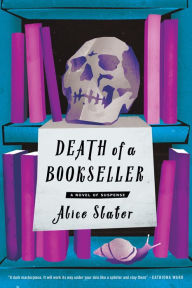 Title: Death of a Bookseller, Author: Alice Slater