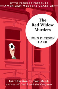 Free download electronics books in pdf The Red Widow Murders: A Sir Henry Merrivale Mystery 9781613163955 by John Dickson Carr, Tom Mead, John Dickson Carr, Tom Mead