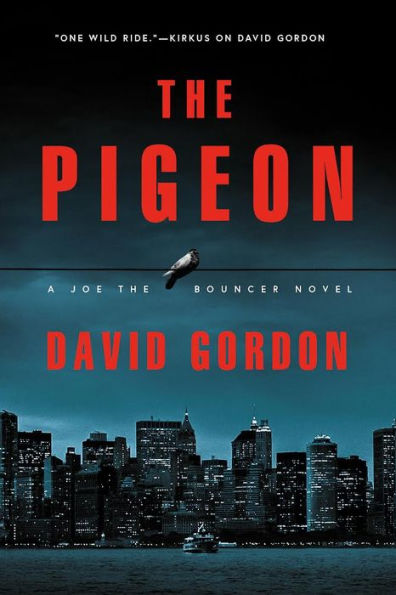 The Pigeon: A Joe the Bouncer Novel