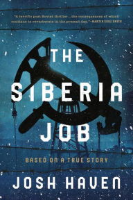 Best ebooks download free The Siberia Job by Josh Haven in English