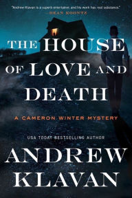 Title: The House of Love and Death, Author: Andrew Klavan