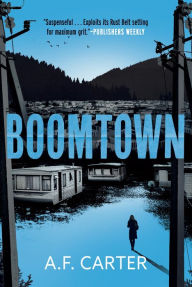 Title: Boomtown (A Delia Mariola Novel), Author: A. F. Carter