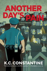 Download joomla pdf book Another Day's Pain: A Rocksburg Novel by K. C. Constantine MOBI English version