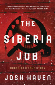 Title: The Siberia Job, Author: Josh Haven