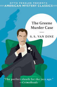 Title: The Greene Murder Case (An American Mystery Classic), Author: S. S. Van Dine