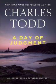 Title: A Day of Judgment, Author: Charles Todd