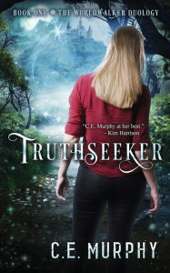 Title: Truthseeker, Author: C. E. Murphy