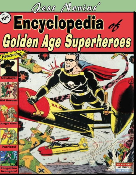 Jess Nevins' Encyclopedia of Golden Age Superheroes