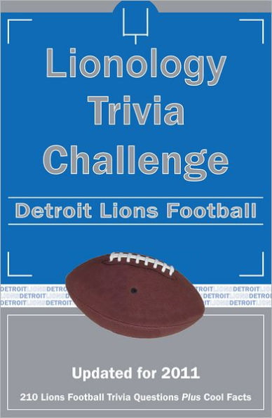 Lionology Trivial Challenge: Detroit Lions Football