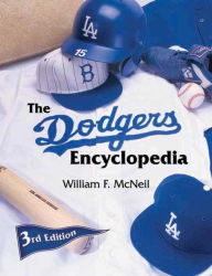 Title: The Dodgers Encyclopedia, Author: William F. McNeil
