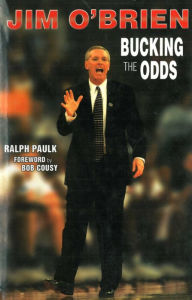 Title: Jim O'Brien: Bucking the Odds, Author: Ralph Paulk