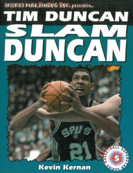 Title: Tim Duncan: Slam Duncan, Author: Kevin Kernan