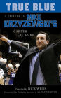 True Blue: A Tribute to Mike Krzyzewski's Career at Duke