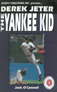 Title: Derek Jeter: The Yankee Kid, Author: Jack O'Connell