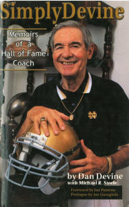 Title: Simply Devine: Memoirs of a Hall of Fame Coach, Author: Dan Devine