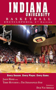 Title: Indiana University Basketball Encyclopedia, Author: Jason Hiner