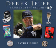 Title: Derek Jeter #2: Thanks for the Memories, Author: David Fischer
