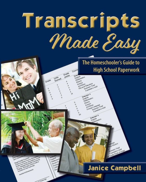 Transcripts Made Easy: The Homeschooler's Guide to High School Paperwork