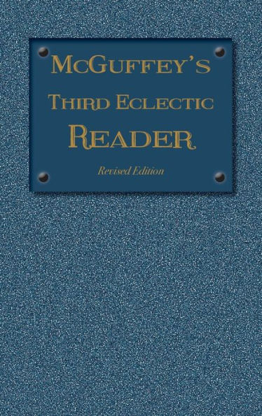 McGuffey's Third Eclectic Reader: Revised Edition (1879)