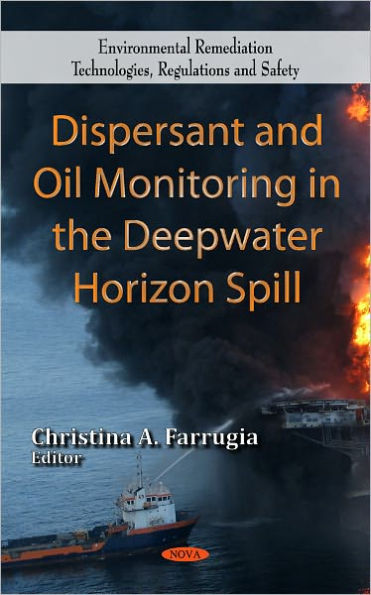 Dispersant and Oil Monitoring in the Deepwater Horizon Spill