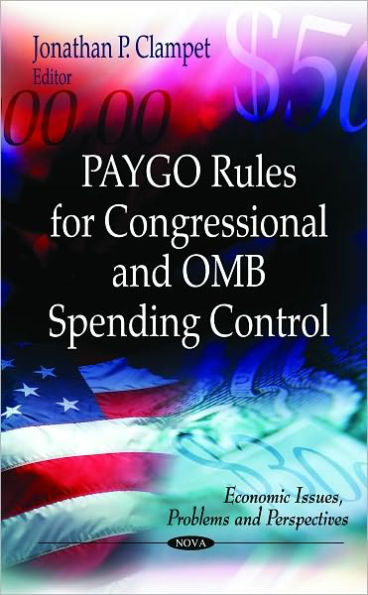 PAYGO Rules for Congressional and OMB Spending Control