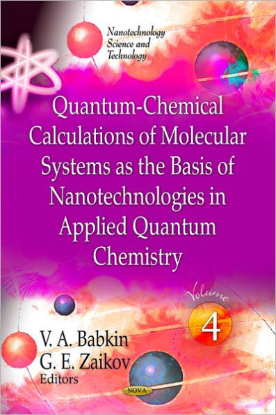 Quantum-Chemical Calculations of Molecular System as the Basis of Nanotechnologies in Applied Quantum Chemistry
