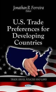 U. S. Trade Preferences for Developing Countries