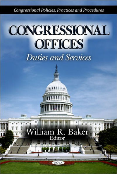 Congressional Offices: Duties and Services