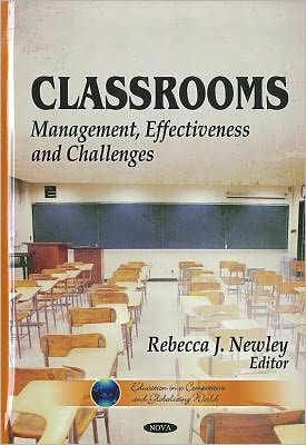 Classrooms: Management, Effectiveness and Challenges