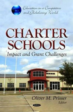Charter Schools: Impact and Grant Challenges