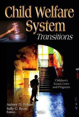 Child Welfare System: Transitions