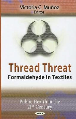 Thread Threat: Formaldehyde in Textiles