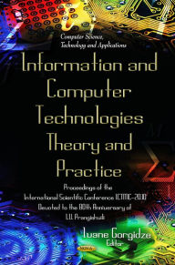 Title: Informational and Communication Technologies - Theory and Practice: Proceedings of the International Scientific Conference ICTMC-2010 Devoted to the 80th Anniversary of I. V. Prangishvili, Author: Ivane Gorgidze