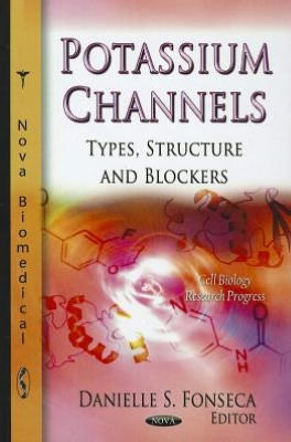 Potassium Channels: Types, Structure and Blockers