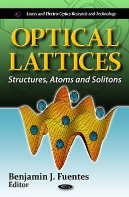 Optical Lattices: Structures, Atoms and Solitons