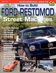 Title: How to Build Ford Restomod Street Machines, Author: Tony E Huntimer