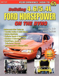 Title: Building 4.6/5.4l Ford Horsepower on the Dyno, Author: Richard Holdener