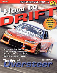 Title: How to Drift: The Art of Oversteer, Author: Paul Morton