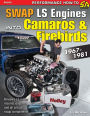 Swap LS Engines into Camaros & Firebirds (1967-1981)