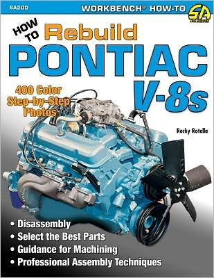 How to Rebuild Pontiac V-8s