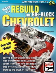 Title: How to Rebuild the Big-Block Chevrolet, Author: Tony E Huntimer